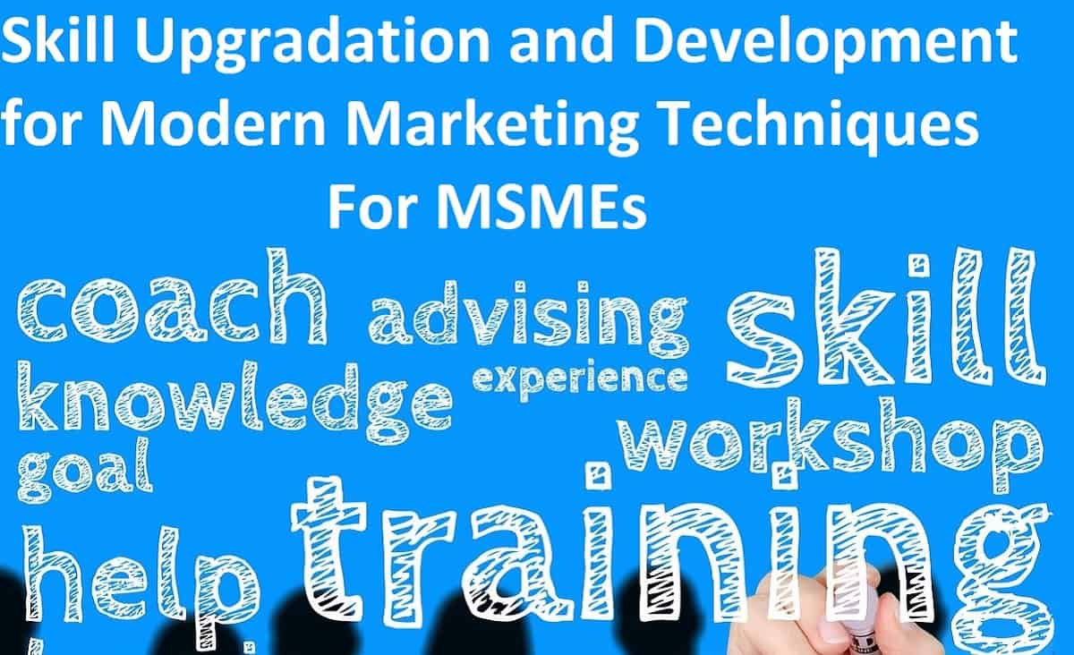 Skill Upgradation and Development for Modern Marketing Techniques -  Grainmart News